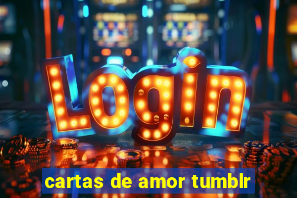 cartas de amor tumblr